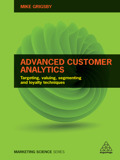 Title details for Advanced Customer Analytics by Mike Grigsby - Wait list